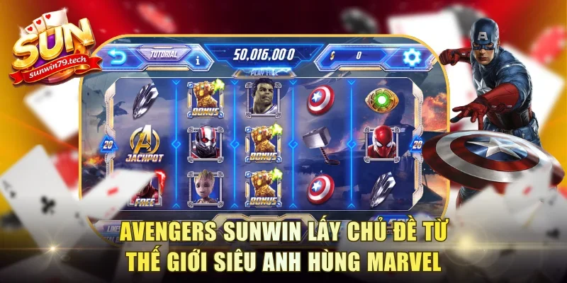 Avengers Sunwin lấy chủ đề từ thế giới siêu anh hùng Marvel