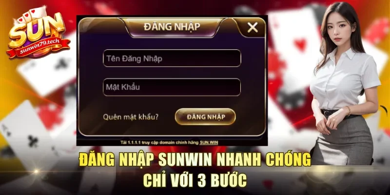 Đăng nhập Sunwin nhanh chóng chỉ với 3 bước