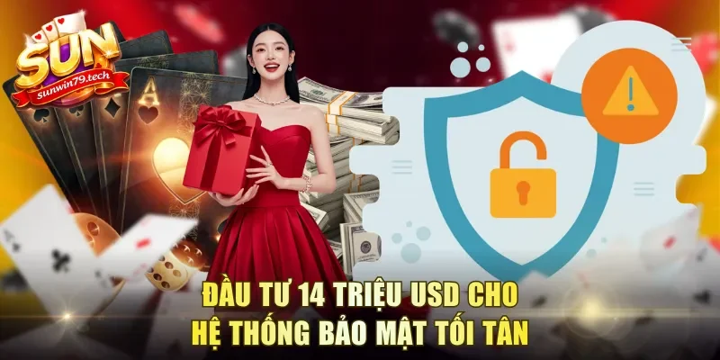 dau-tu-14-trieu-usd-cho-he-thong-bao-mat-toi-tan