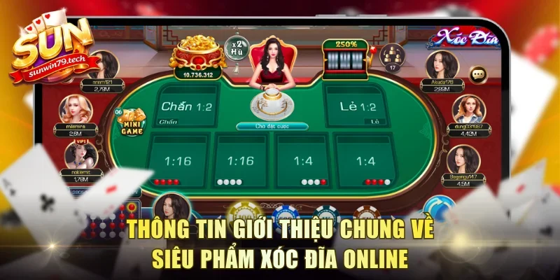 Giới thiệu ý chính về phiên bản xóc đĩa online