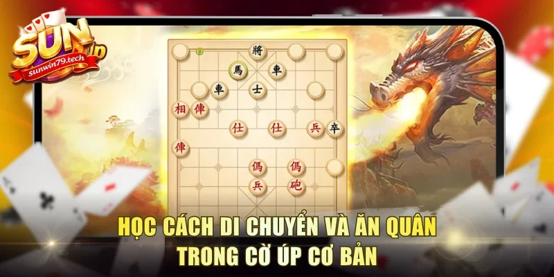 Học cách di chuyển và ăn quân trong cờ úp cơ bản