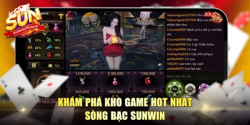 Khám phá kho game hot nhất sòng bạc Sunwin