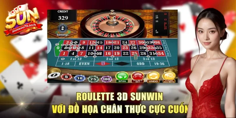 Roulette 3D Sunwin với đồ họa chân thực cực cuốn
