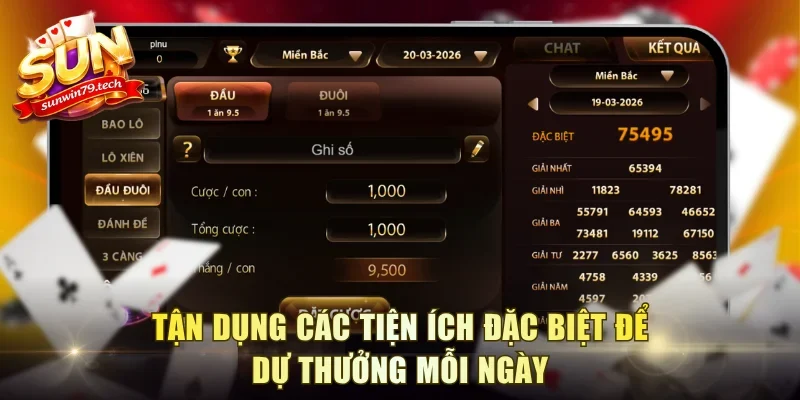 Tận dụng các tiện ích đặc biệt để dự thưởng mỗi ngày