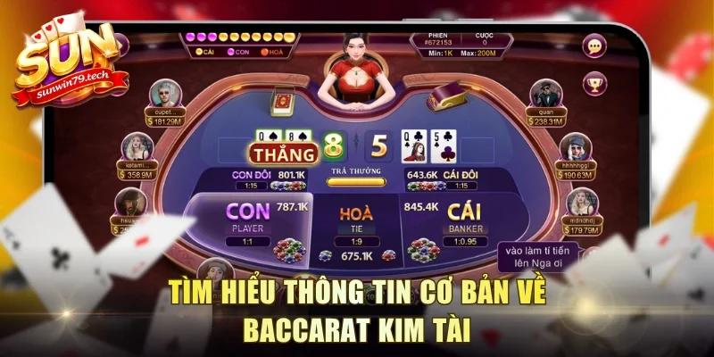 Tìm hiểu thông tin cơ bản về Baccarat Kim Tài