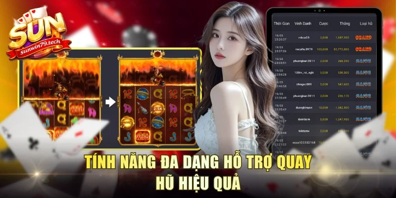 Tính năng đa dạng hỗ trợ quay hũ hiệu quả